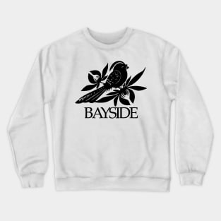 Bayside band 1 Crewneck Sweatshirt